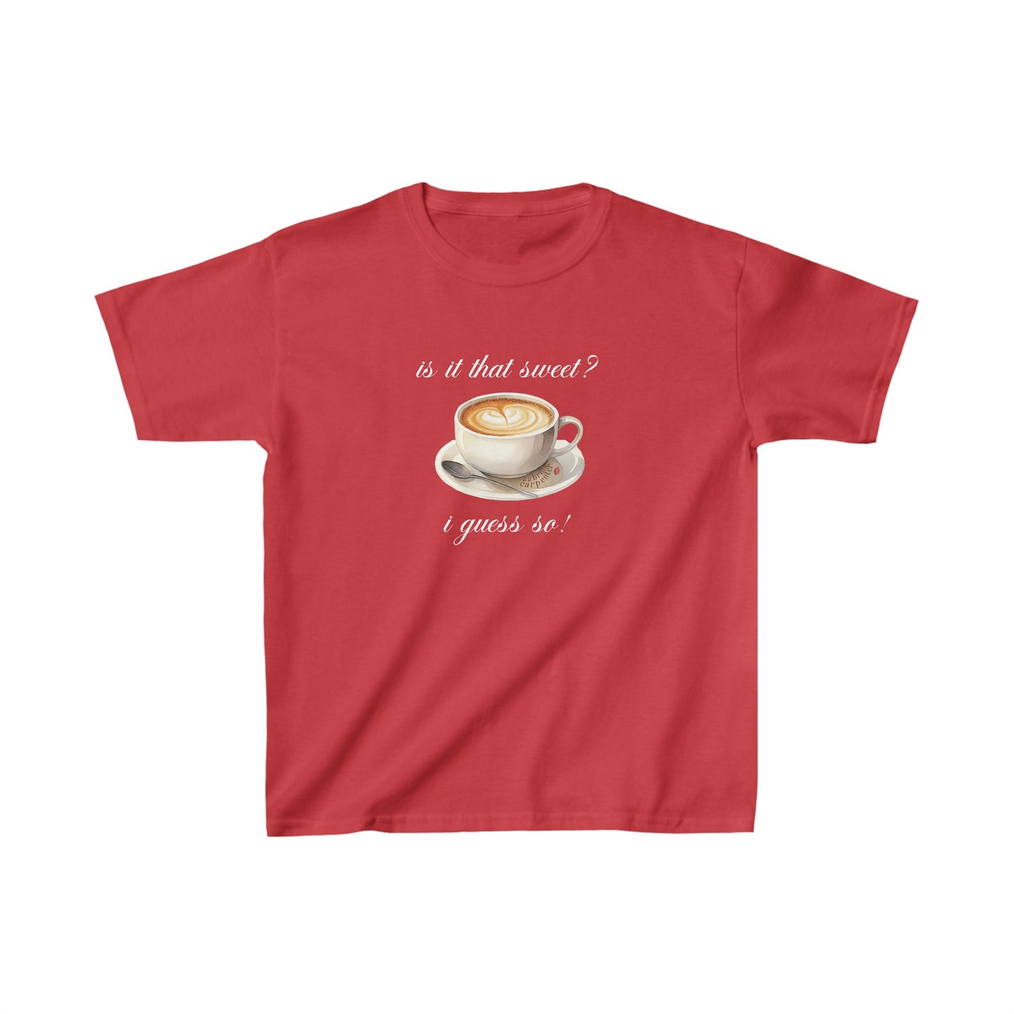 Sabrina Espresso 'is it that sweet?' Baby Tee