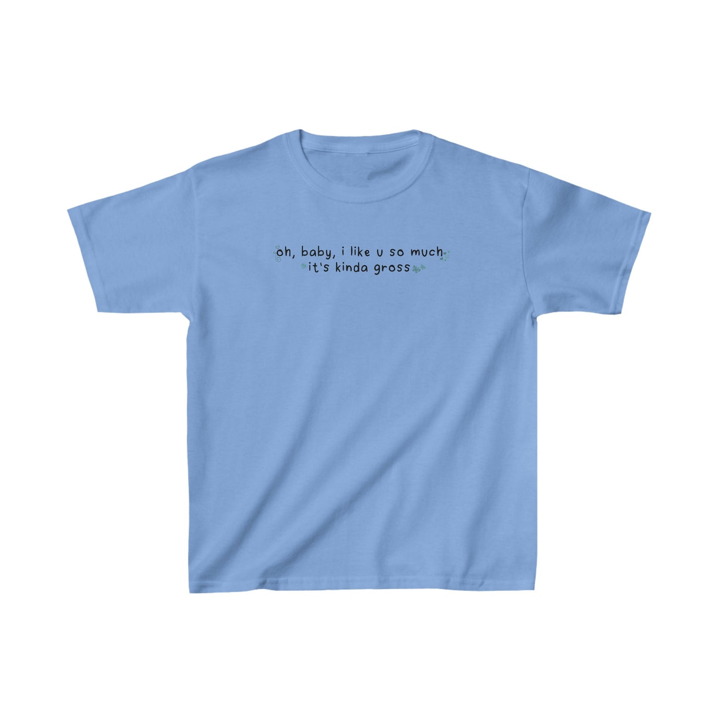 Olivia Gross 'oh, baby, I like u so much it's kinda gross' Baby Tee