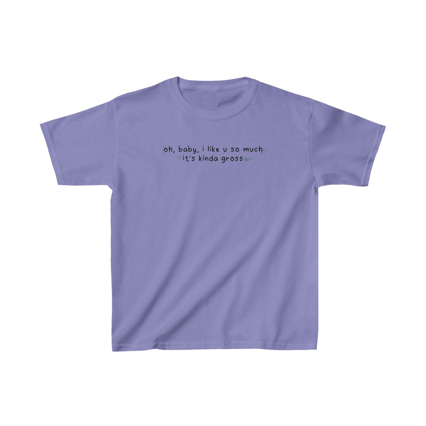 Olivia Gross 'oh, baby, I like u so much it's kinda gross' Baby Tee