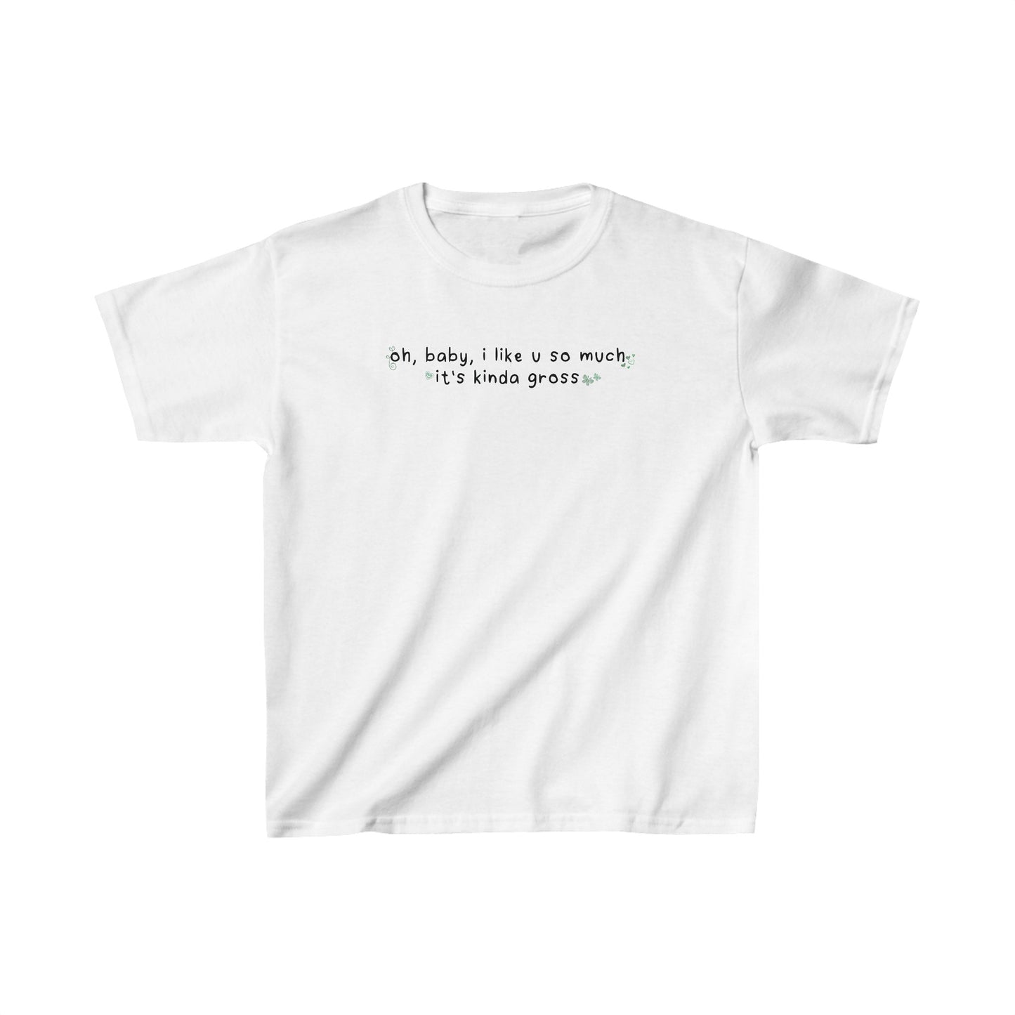 Olivia Gross 'oh, baby, I like u so much it's kinda gross' Baby Tee