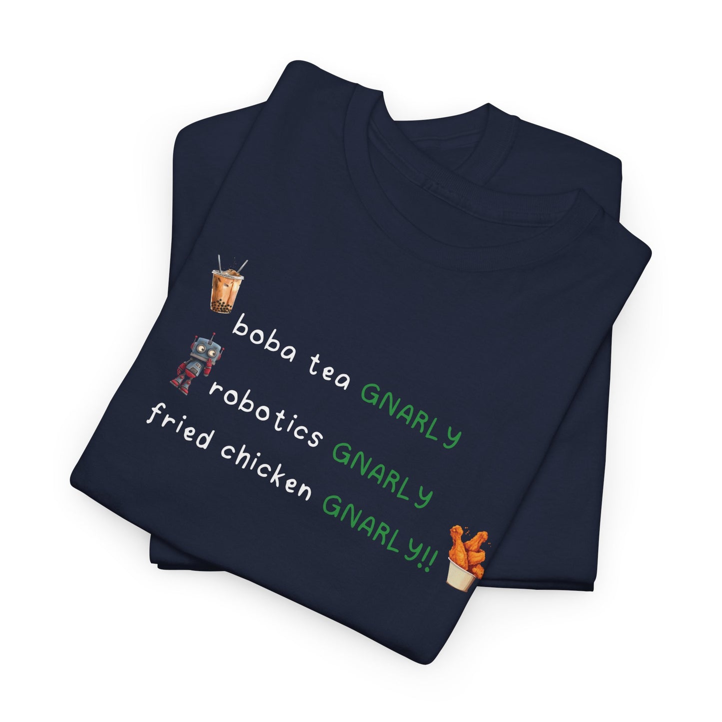 Katseye Gnarly 'boba tea gnarly robotics gnarly fried chicken gnarly' Tee