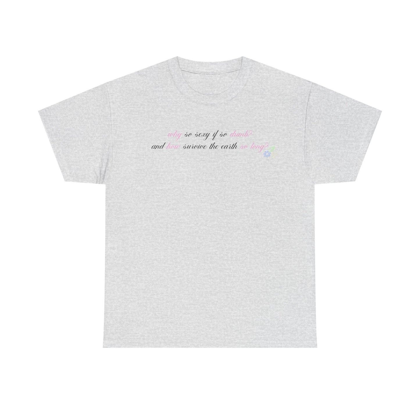 Sabrina Manchild 'why so sexy' Tee