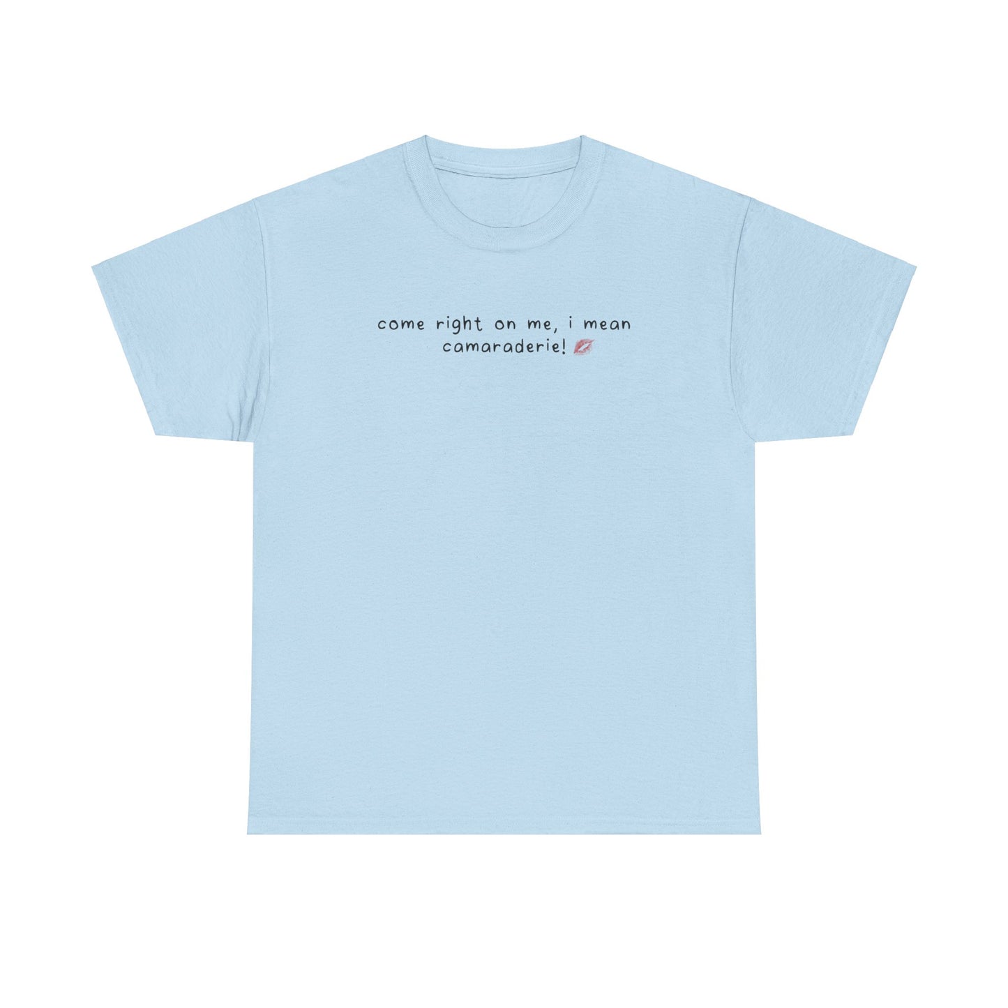 Sabrina Bed Chem 'come right on me' Tee