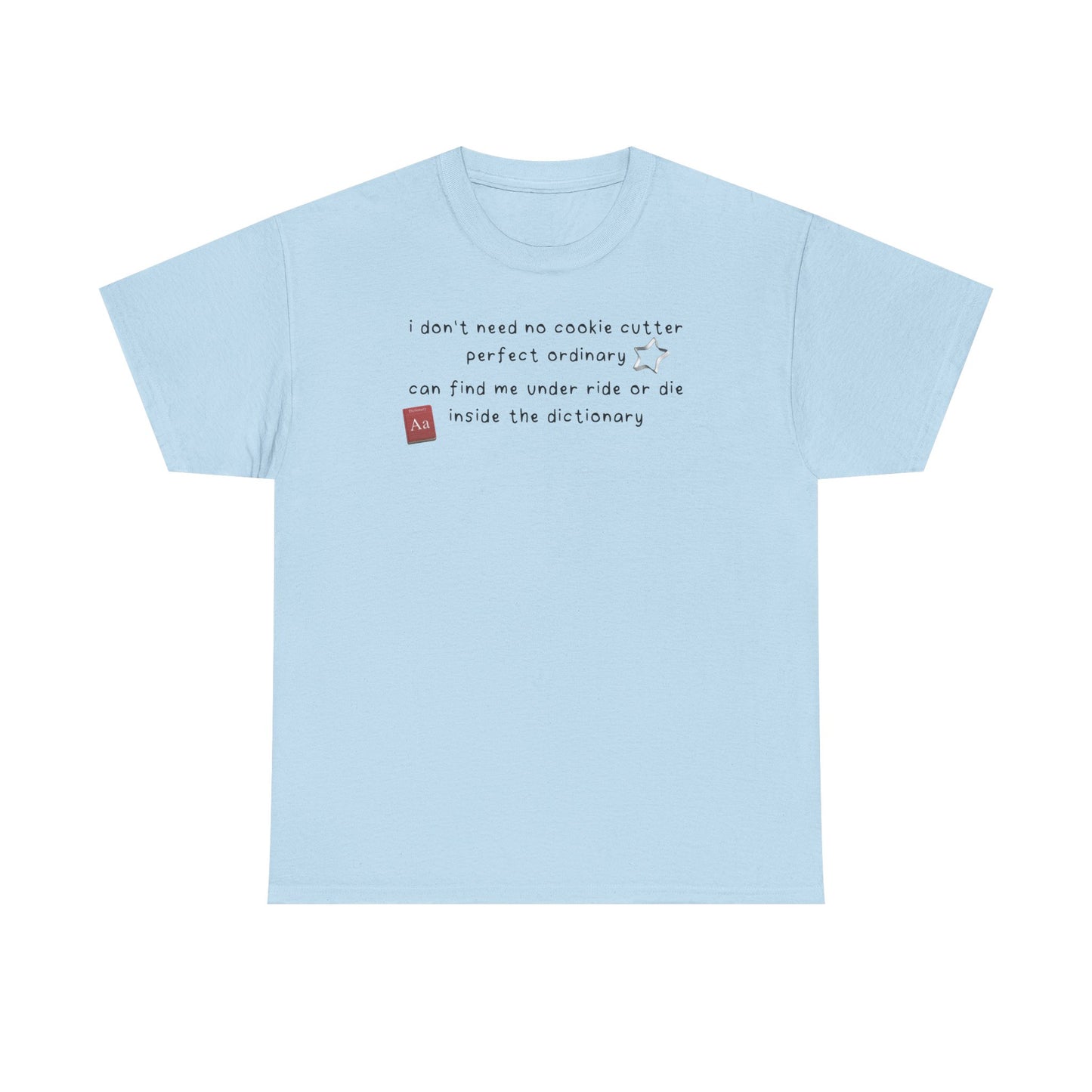 Katseye Debut 'i don't need no cookie cutter perfect ordinary' Tee