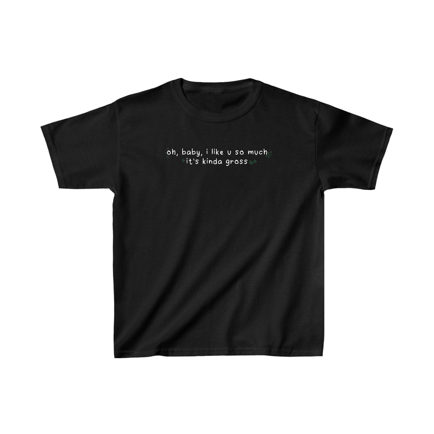 Olivia Gross 'oh, baby, I like u so much it's kinda gross' Baby Tee