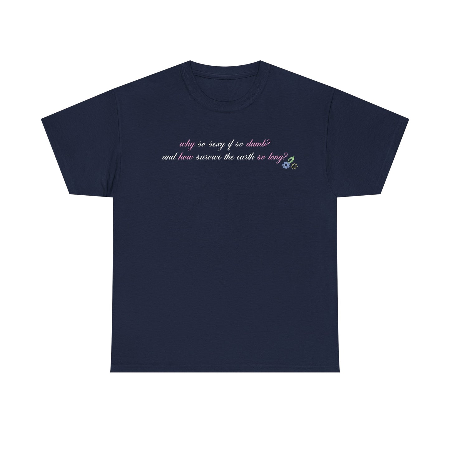 Sabrina Manchild 'why so sexy' Tee