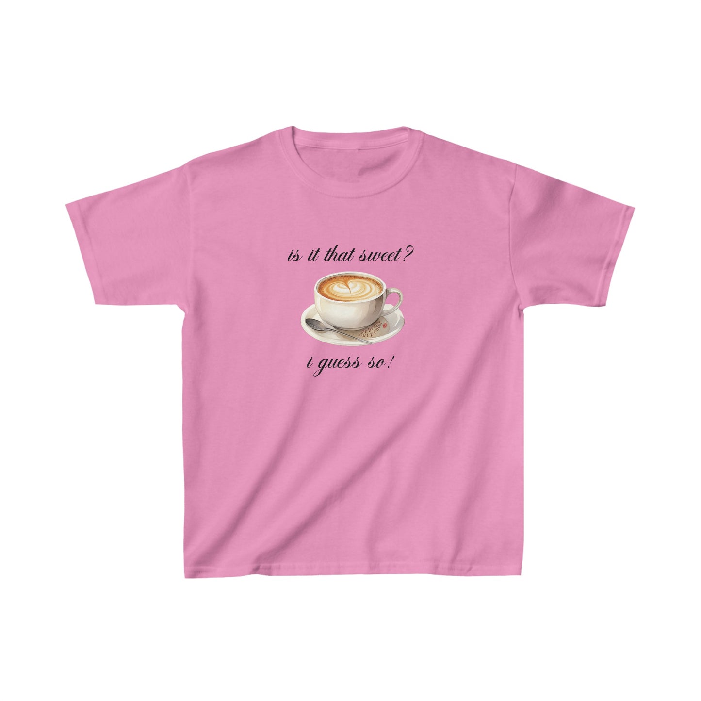 Sabrina Espresso 'is it that sweet?' Baby Tee