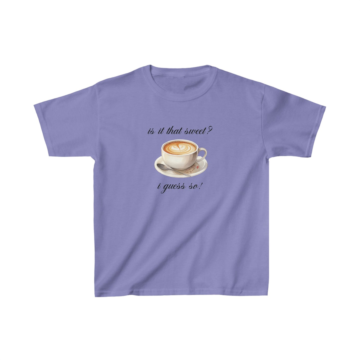 Sabrina Espresso 'is it that sweet?' Baby Tee