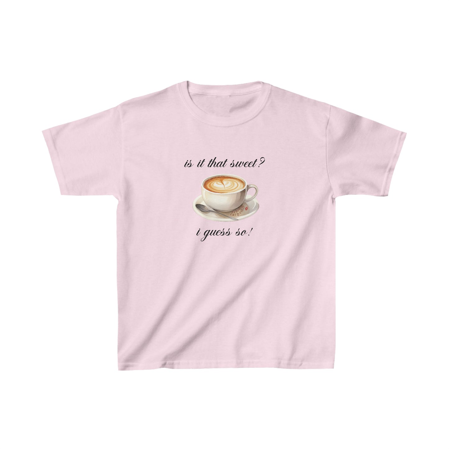 Sabrina Espresso 'is it that sweet?' Baby Tee