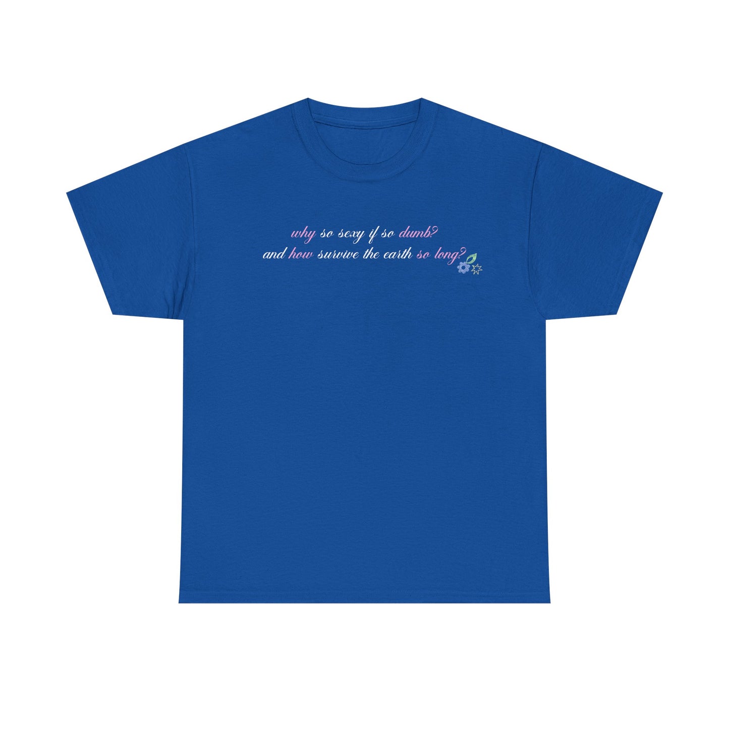 Sabrina Manchild 'why so sexy' Tee