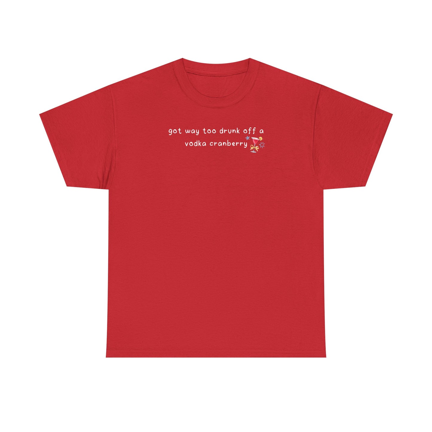 Conan Vodka Cranberry 'got way too drunk off a vodka cranberry' Tee