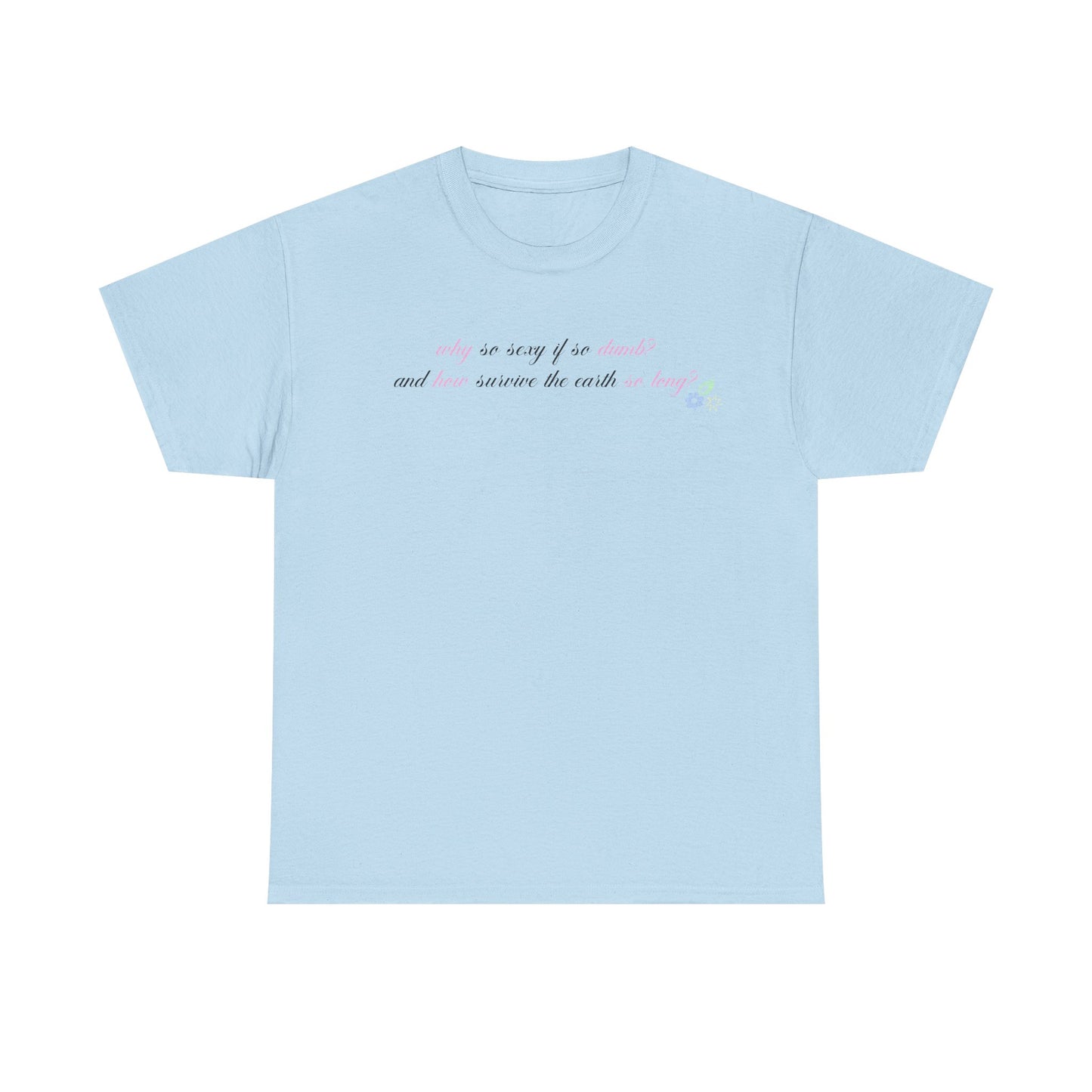 Sabrina Manchild 'why so sexy' Tee