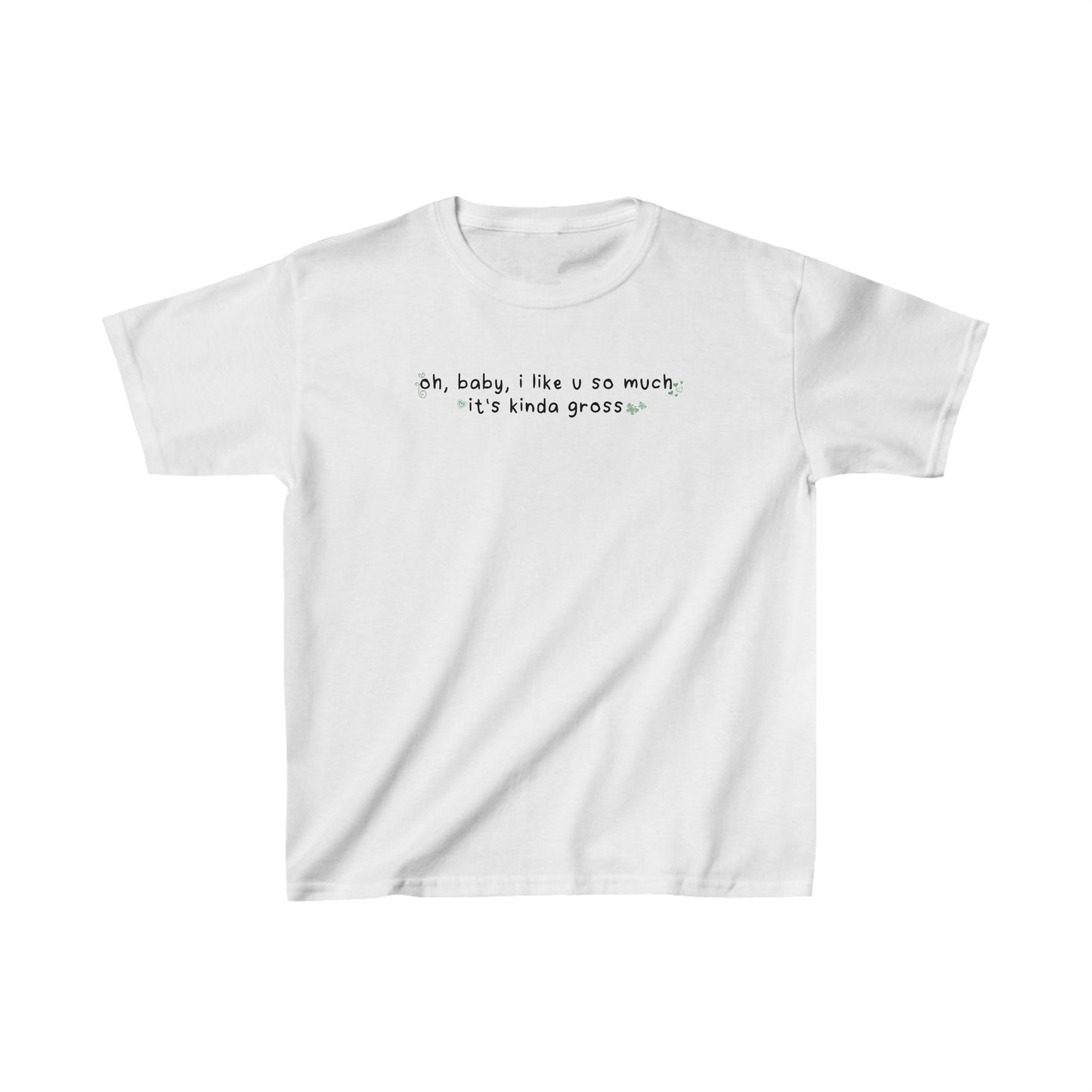 Olivia Gross 'oh, baby, I like u so much it's kinda gross' Baby Tee