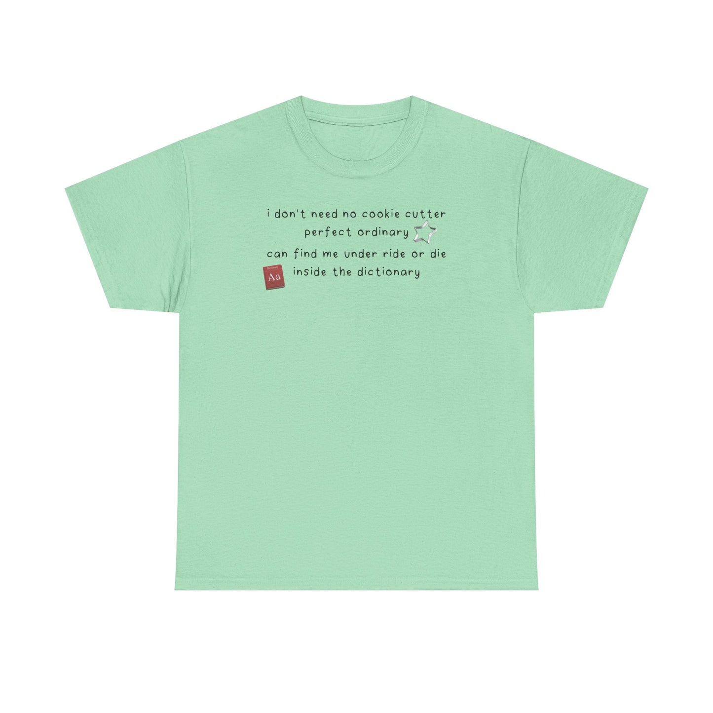 Katseye Debut 'i don't need no cookie cutter perfect ordinary' Tee