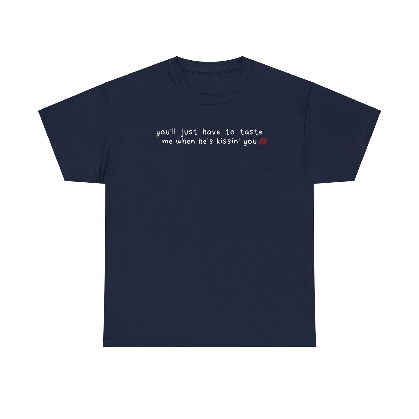 Sabrina Taste 'when he's kissin' you' Tee