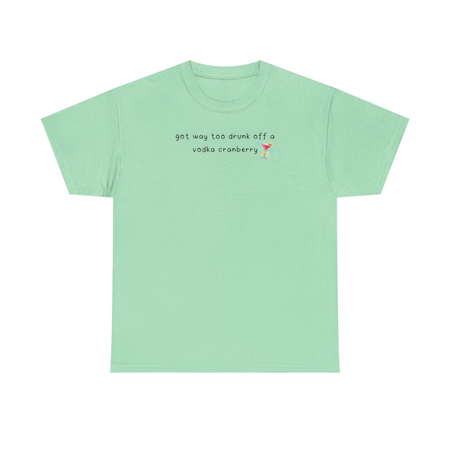 Conan Vodka Cranberry 'got way too drunk off a vodka cranberry' Tee