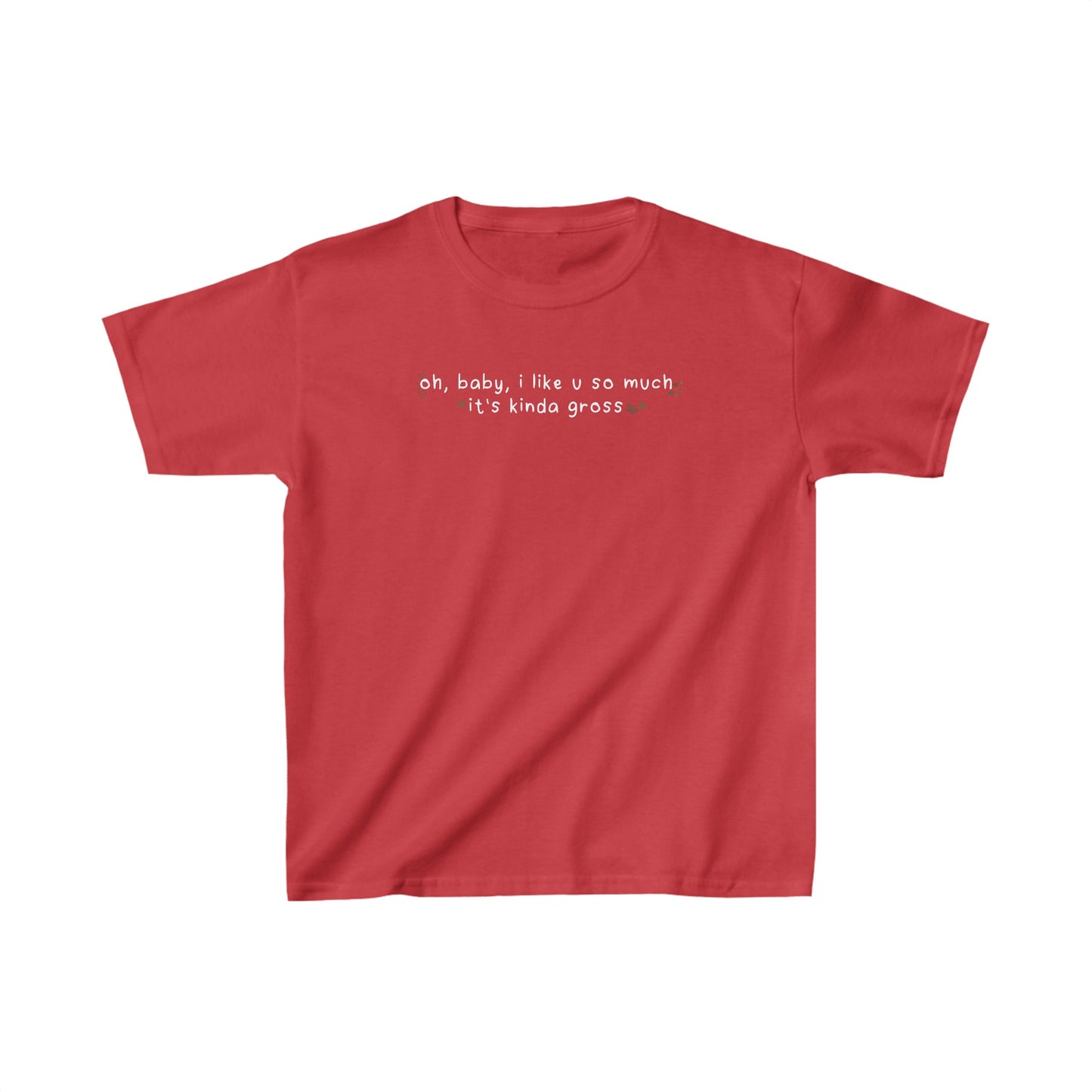 Olivia Gross 'oh, baby, I like u so much it's kinda gross' Baby Tee