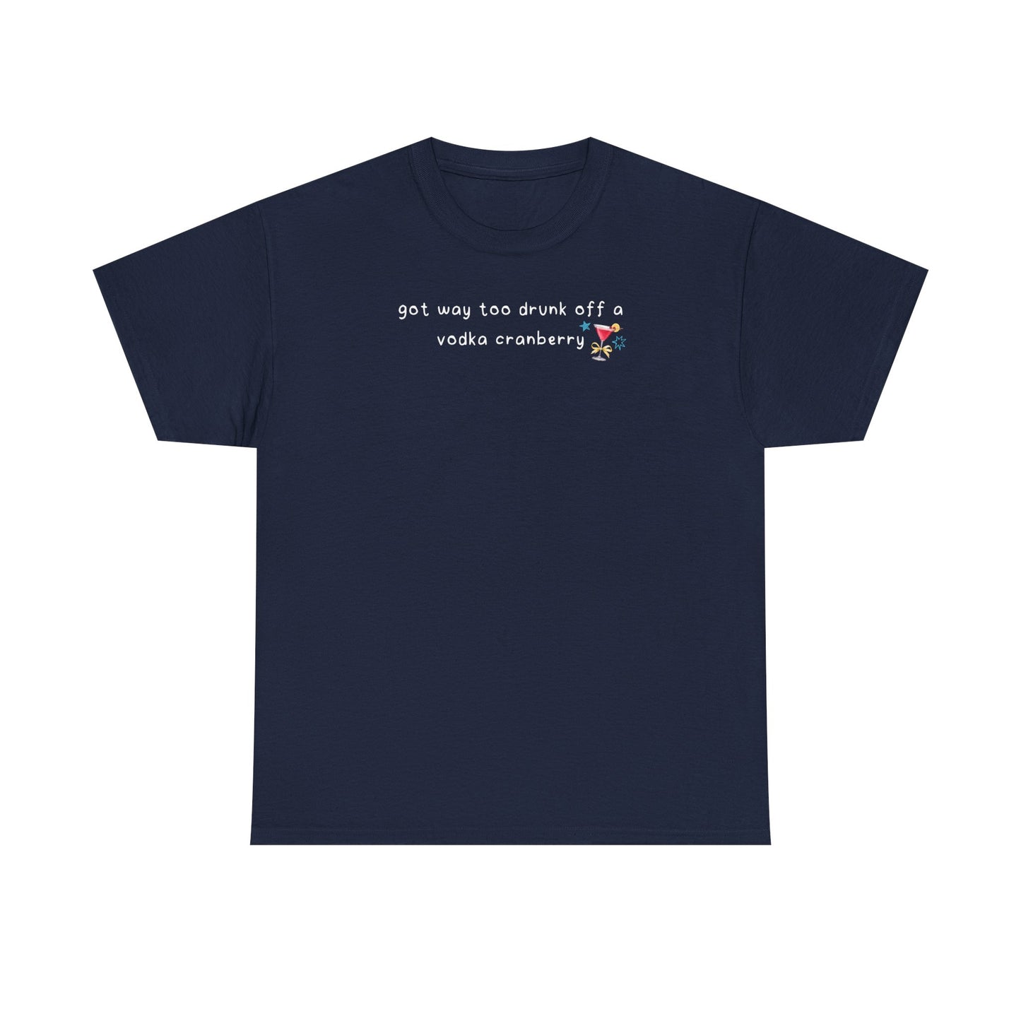 Conan Vodka Cranberry 'got way too drunk off a vodka cranberry' Tee
