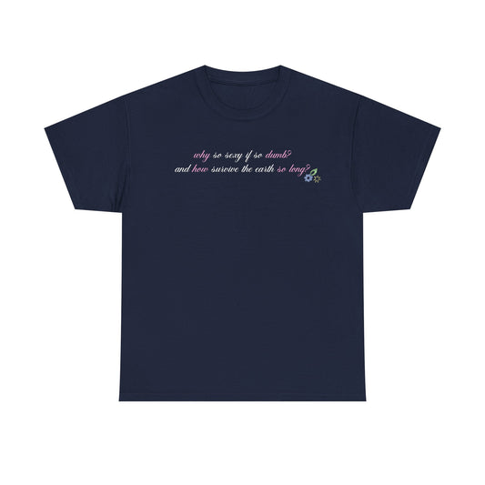 Sabrina Manchild 'why so sexy' Tee