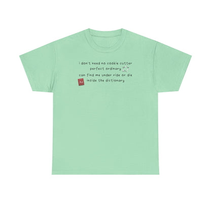 Katseye Debut 'i don't need no cookie cutter perfect ordinary' Tee