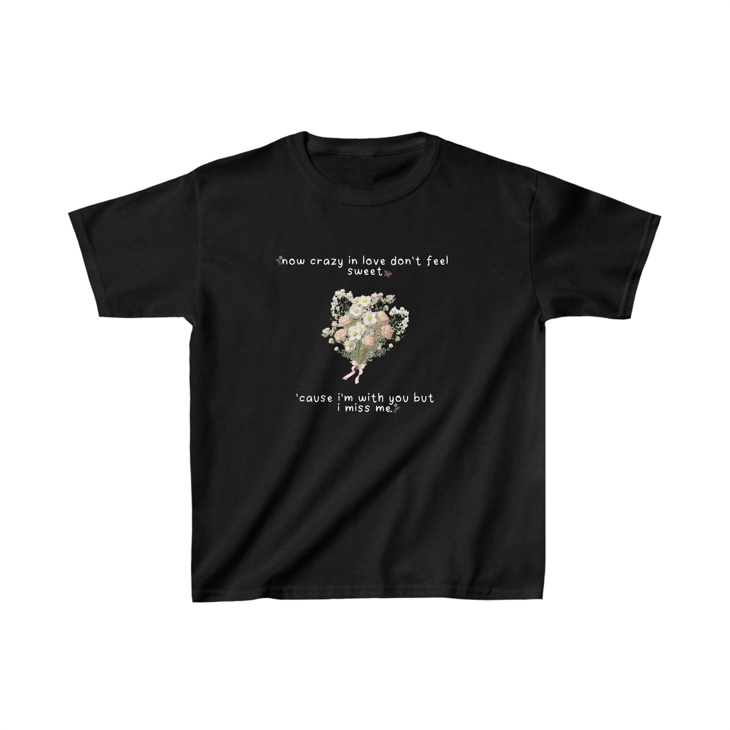 Olivia Rodrigo White Flowers 'now crazy in love don't feel sweet' Baby Tee